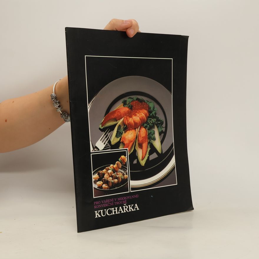 Autorenkollektiv Kuchařka. Pro vaření v mikrovlnné/konvekční troubě.