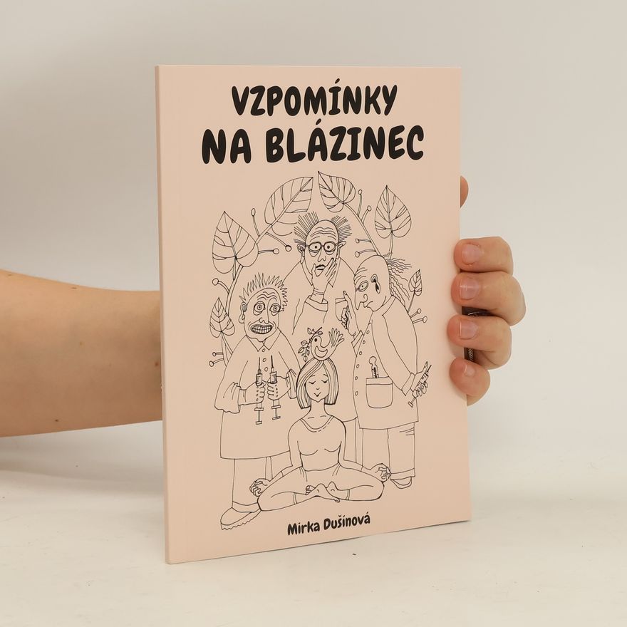 Mirka Dušínová Vzpomínky na blázinec