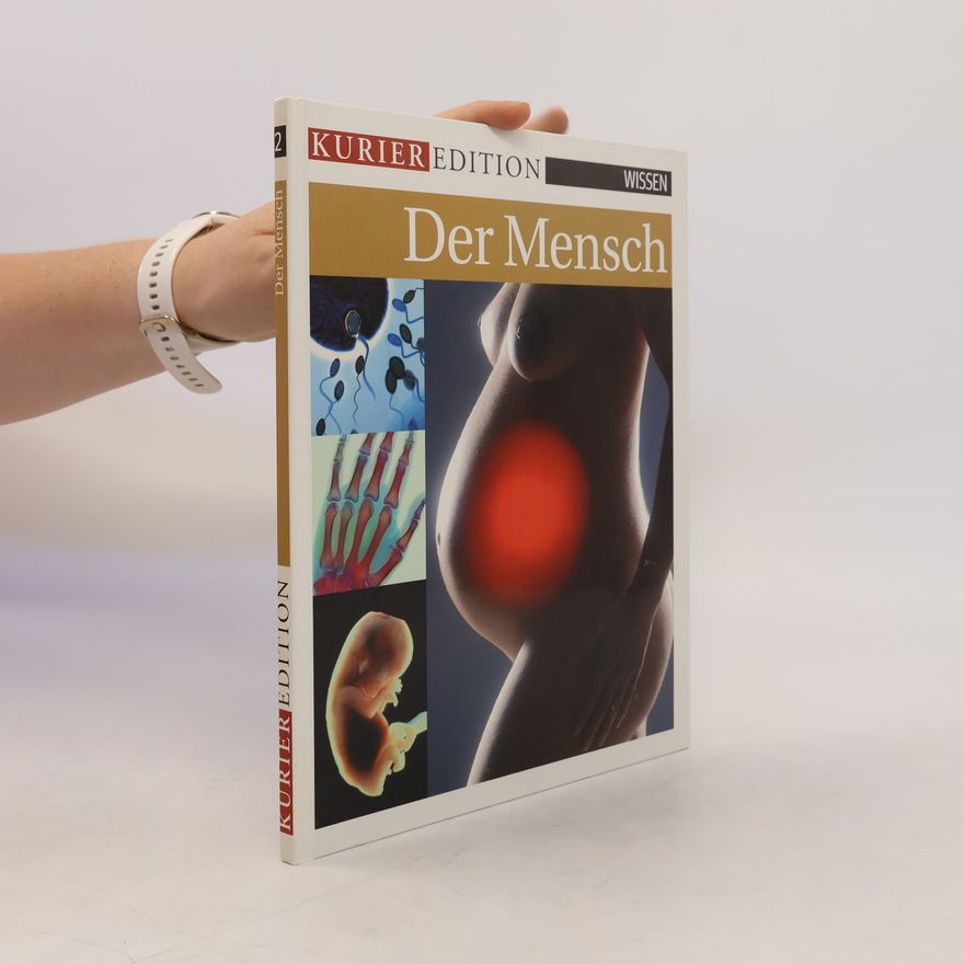 Autorenkollektiv Der Mensch. Kurier Wissen 2