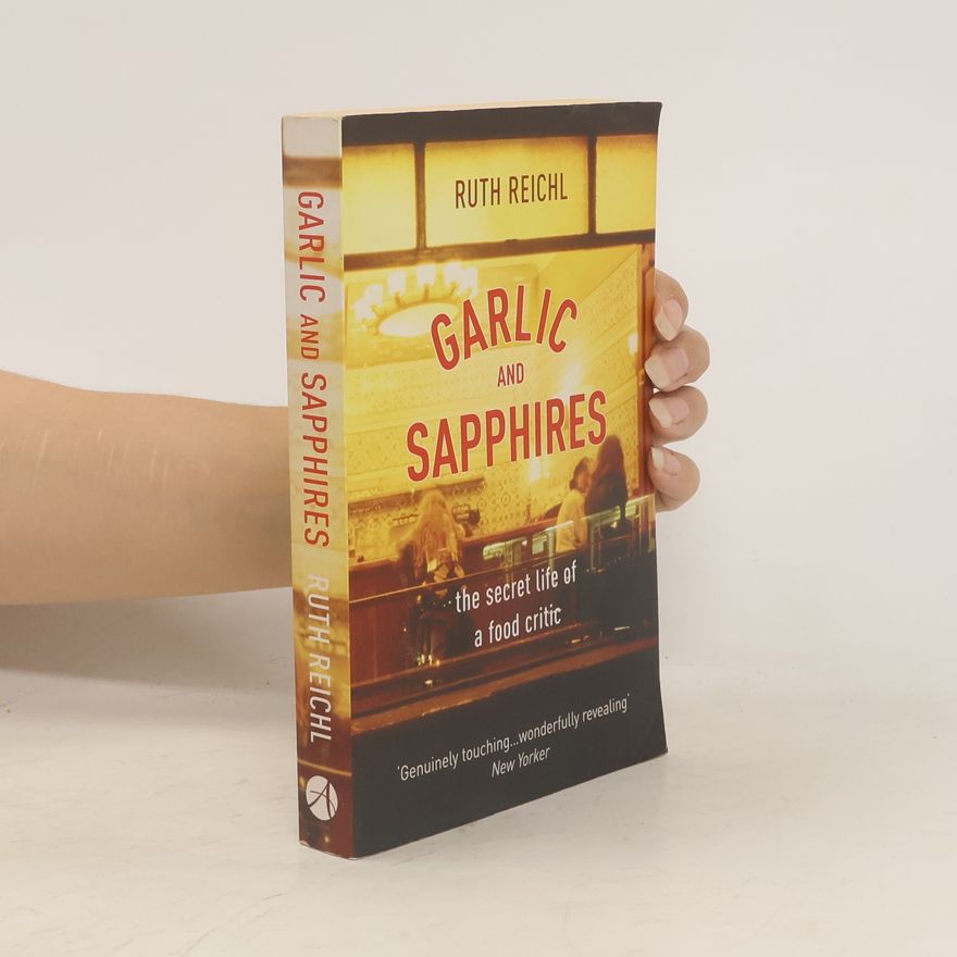 Ruth Reichl Garlic And Sapphires