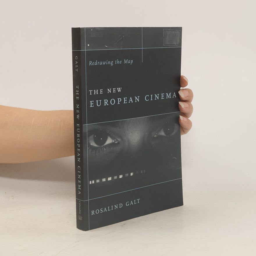 Rosalind Galt The New European Cinema