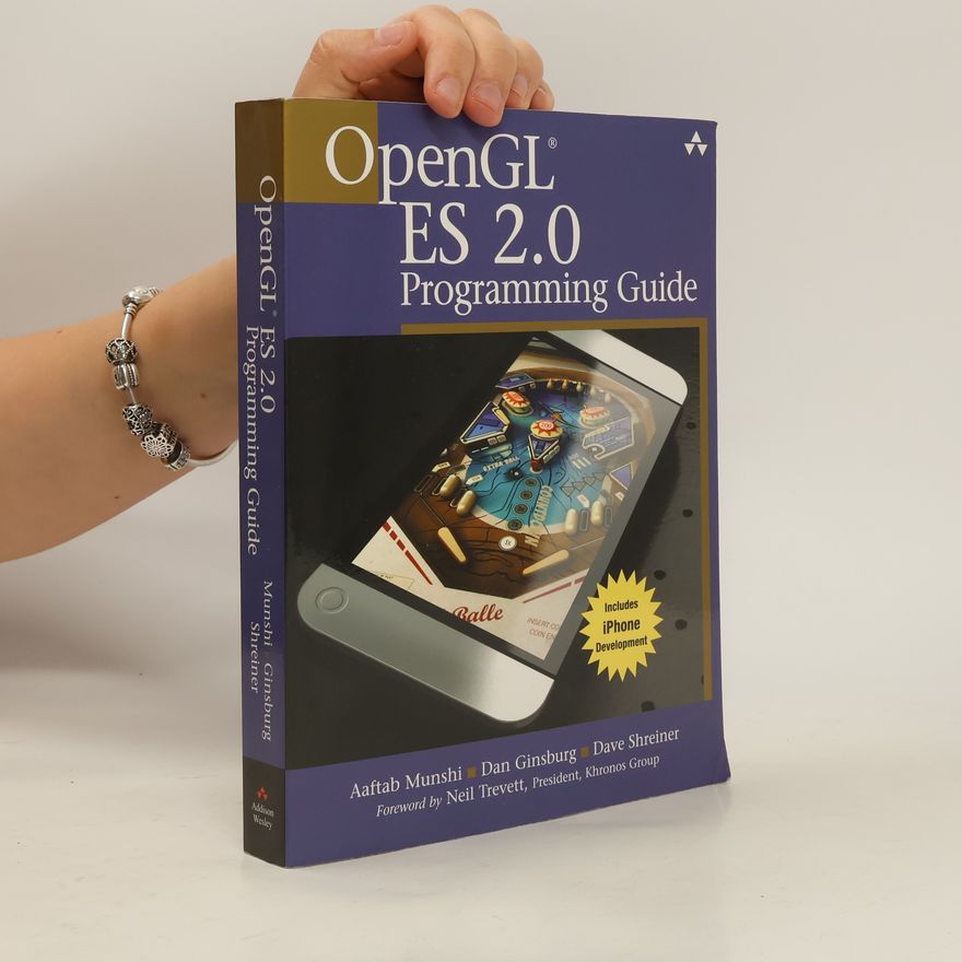 Dan Ginsburg The OpenGL ES 2.0 Programming Guide