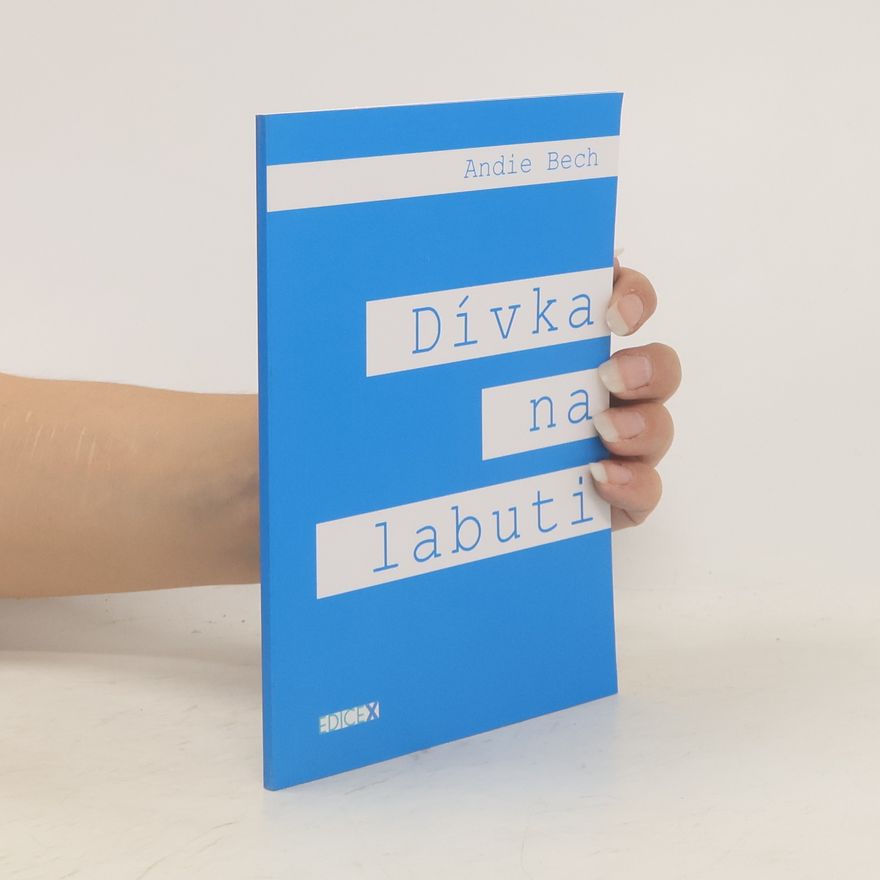 Andie Bech Dívka na labuti