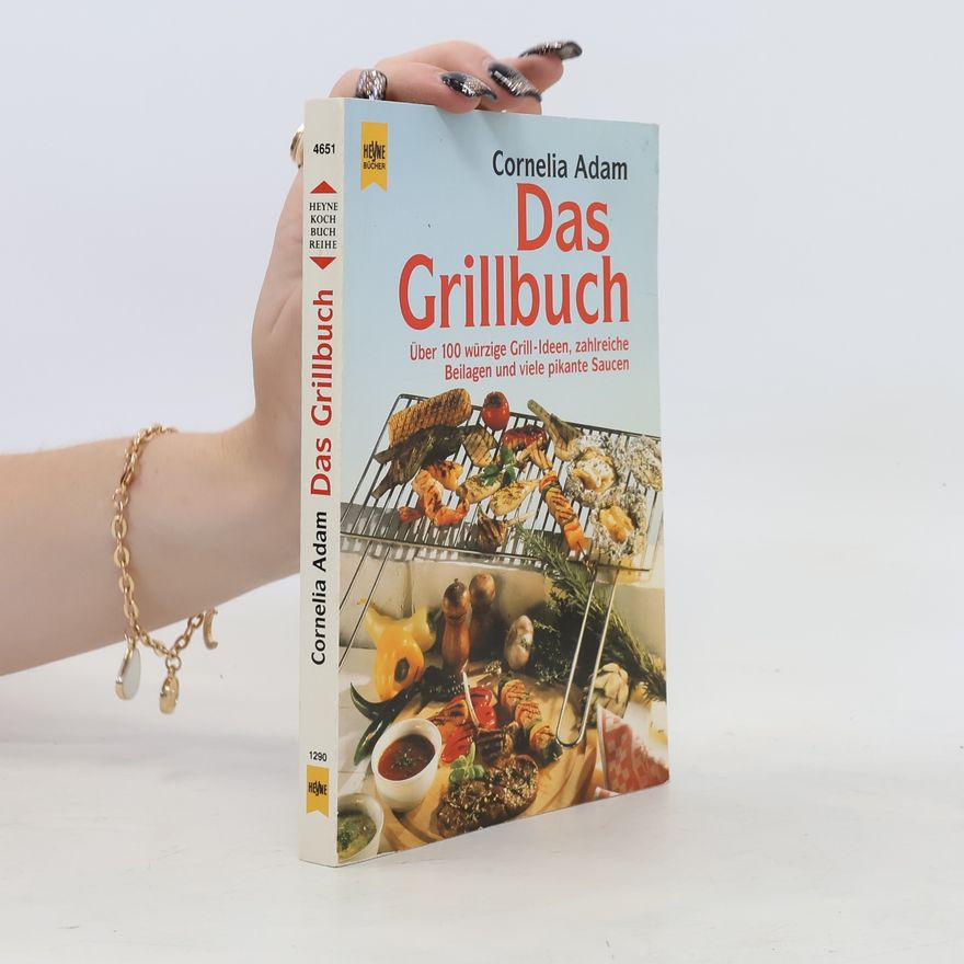 Cornelia Adam Das Grill-Buch