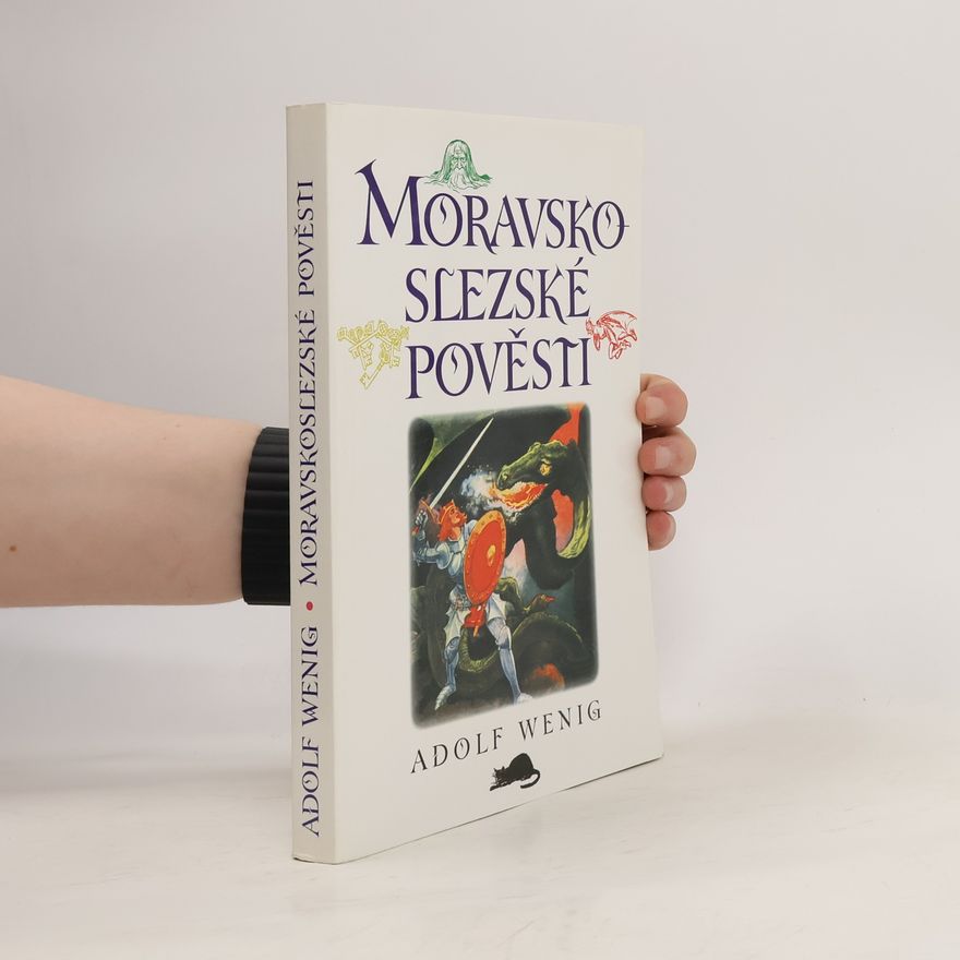 Adolf Wenig Moravskoslezské pohádky a pověsti