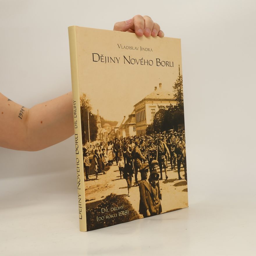 Vladislav Jindra Dějiny Nového Boru: Díl 2