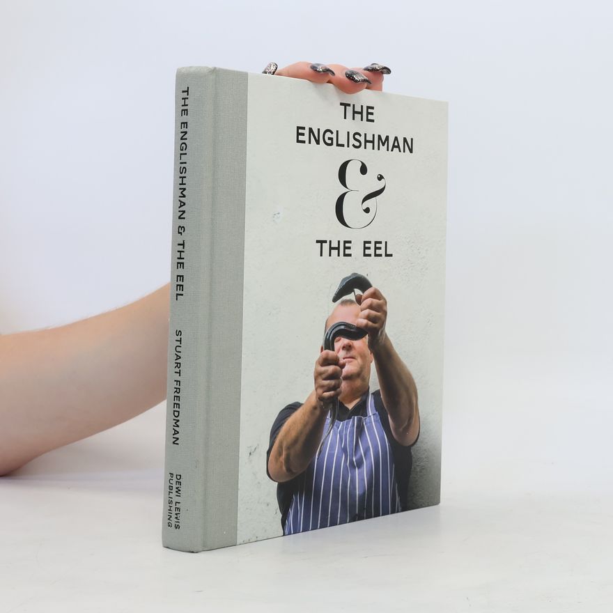 Stuart Freedman Englishman and the Eel