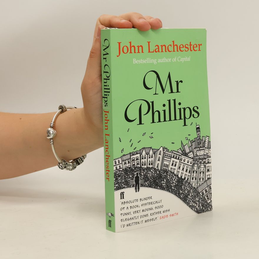 John Lanchester Mr Phillips