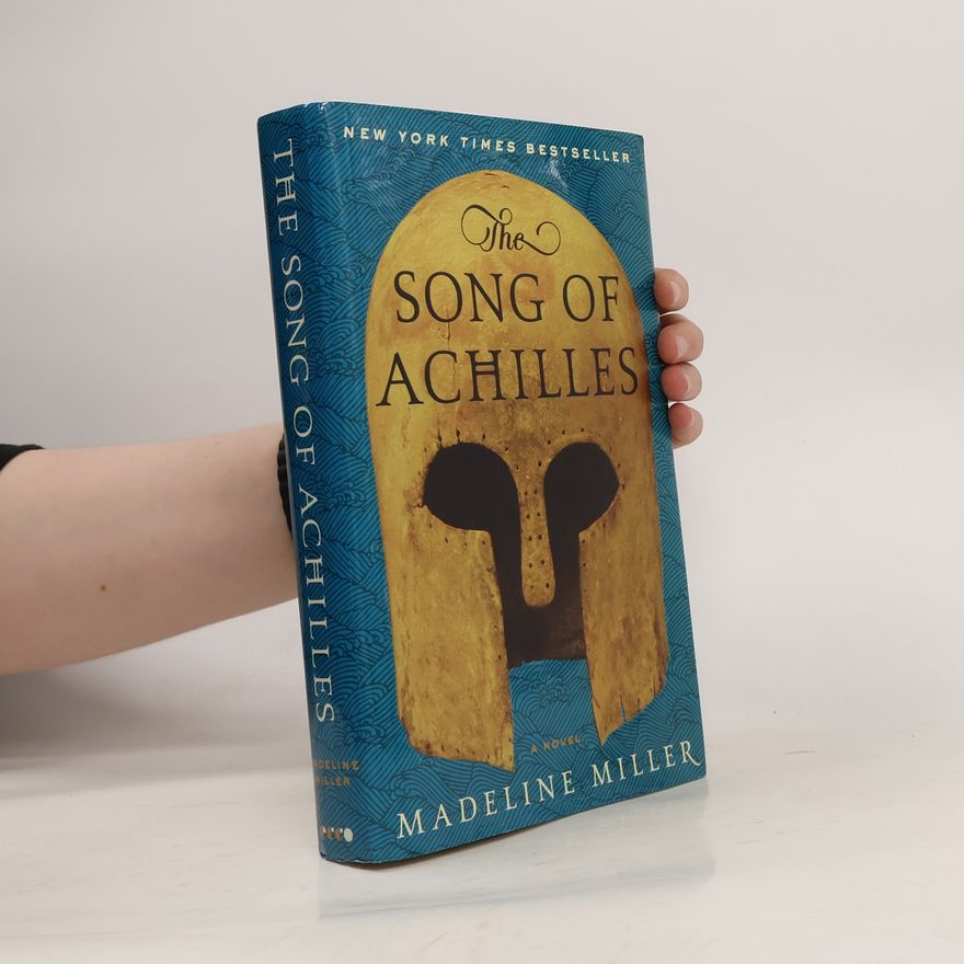 Madeline Miller The Song of Achilles