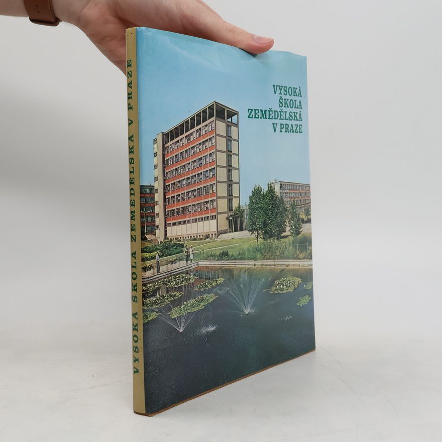 Collectif d'auteurs Vysoká škola zemědělská v Praze