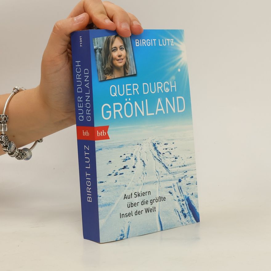 Birgit Lutz Quer durch Grönland