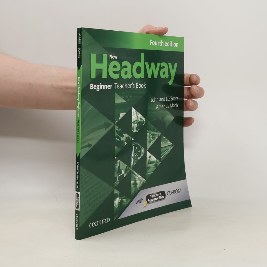 Liz Soars New Headway Beginner Teacher´s Book with Teacher´s Resource Disc (4th)