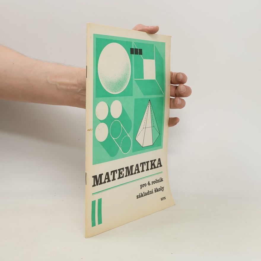 Kolektiv autorů Matematika pro 4. Ročník základní školy