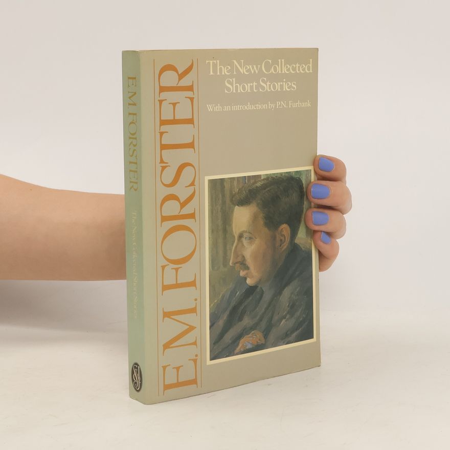 E. M. Forster The New Collected Short Stories