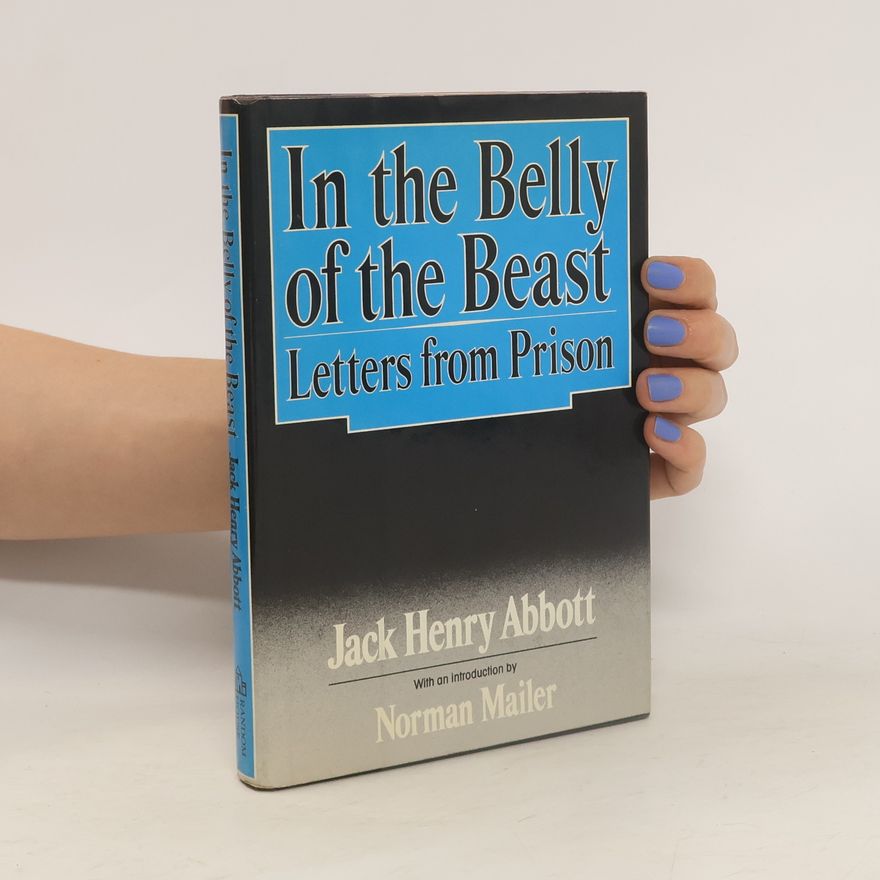 Jack Henry Abbott In the Belly of the Beast