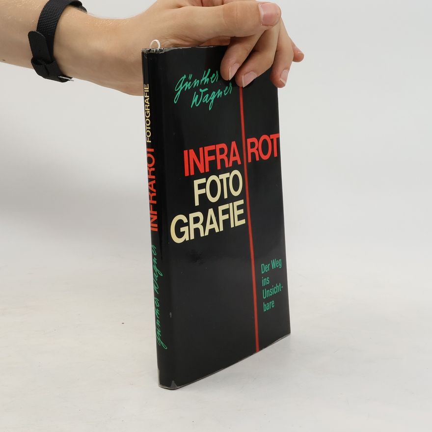 Günther Wagner Infrarot-Fotografie