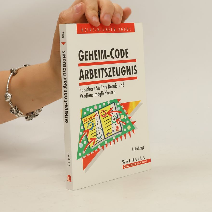 Heinz Wilhelm Vogel Geheim-Code Arbeitszeugnis