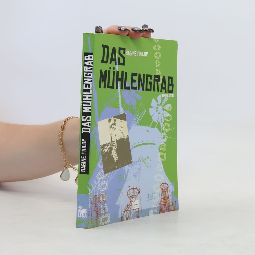 Sabine Prilop Das Mühlengrab. Heidekrimi