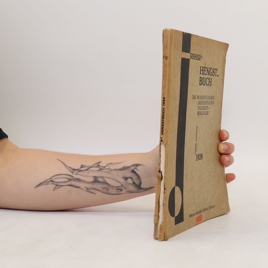 Autorenkollektiv Hengstbuch: Die in Deutschland Aufgestellten Vollblutbeschäler