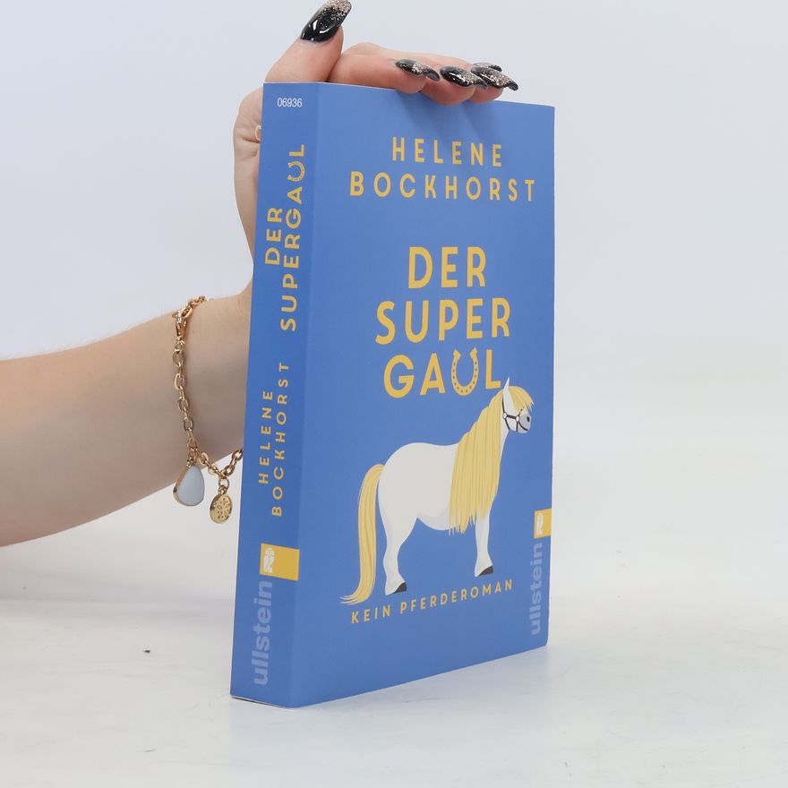 Helene Bockhorst Der Supergaul