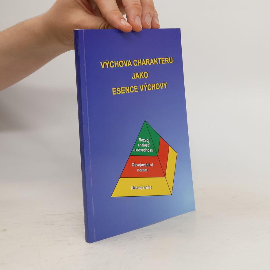Various authors Výchova charakteru jako esence výchovy