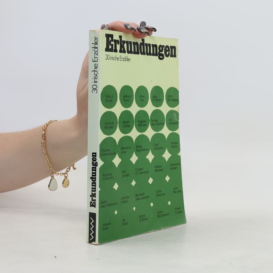 Autorenkollektiv Erdkundungen. 30 irische Erzähler
