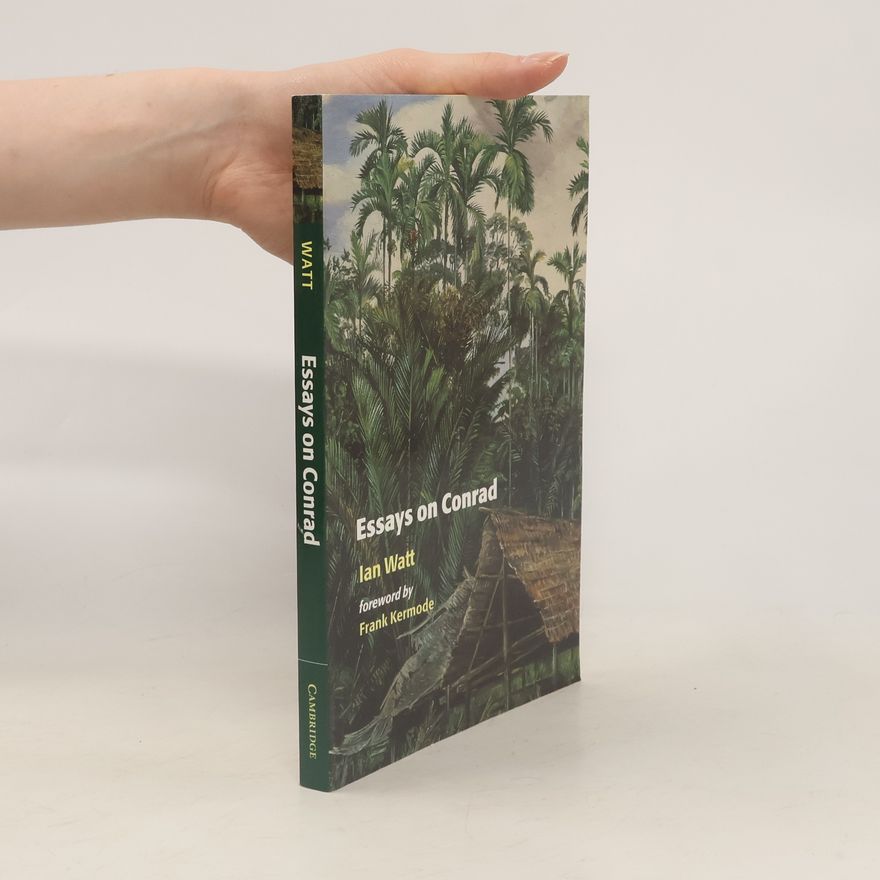 Ian P. Watt Essays on Conrad