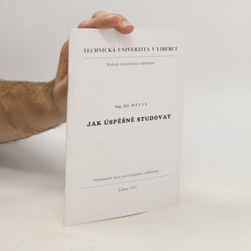 Jiří Helis Jak úspěšně studovat