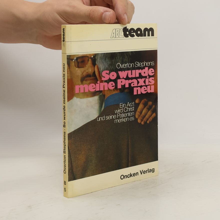 Overton Stephens So wurde meine Praxis neu