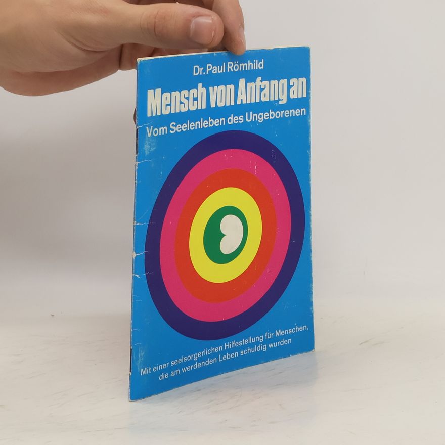 Paul Römhild Mensch von Anfang an