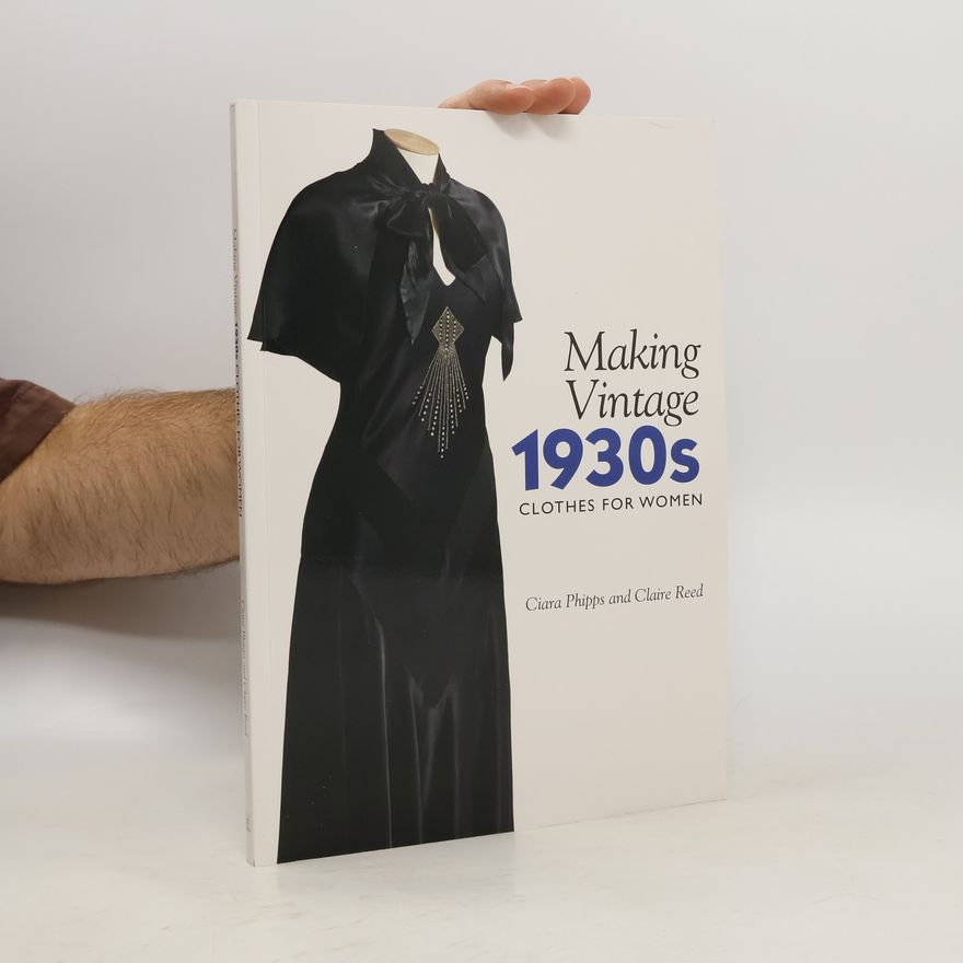 Claire Reed Making Vintage 1930s Clothes for Women