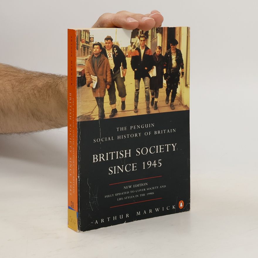 Arthur Marwick British Society Since 1945