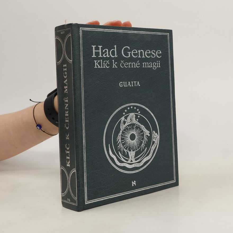 Stanislas de Guaita Had Genese kniha II. Klíč k černé magii