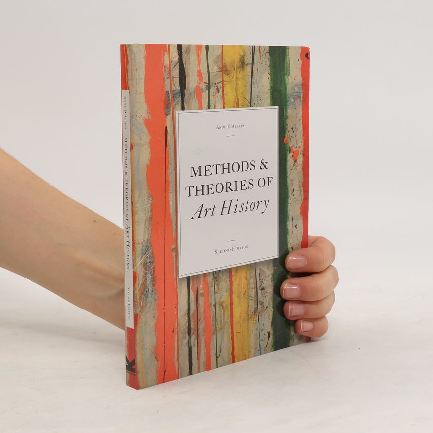 Anne D. Alleva Methods & theories of art history