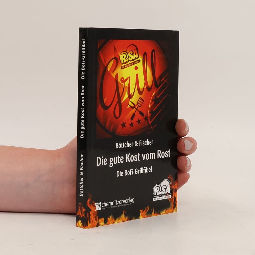 Thomas Böttcher Die gute Kost vom Rost