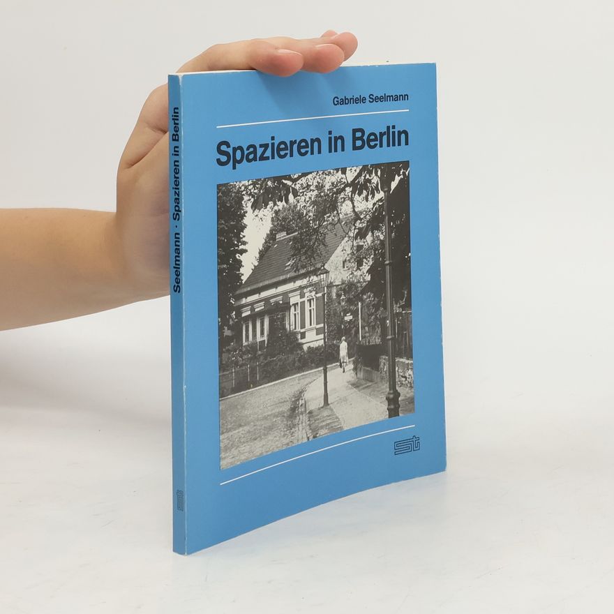 Gabriele Seelmann Spazieren in Berlin