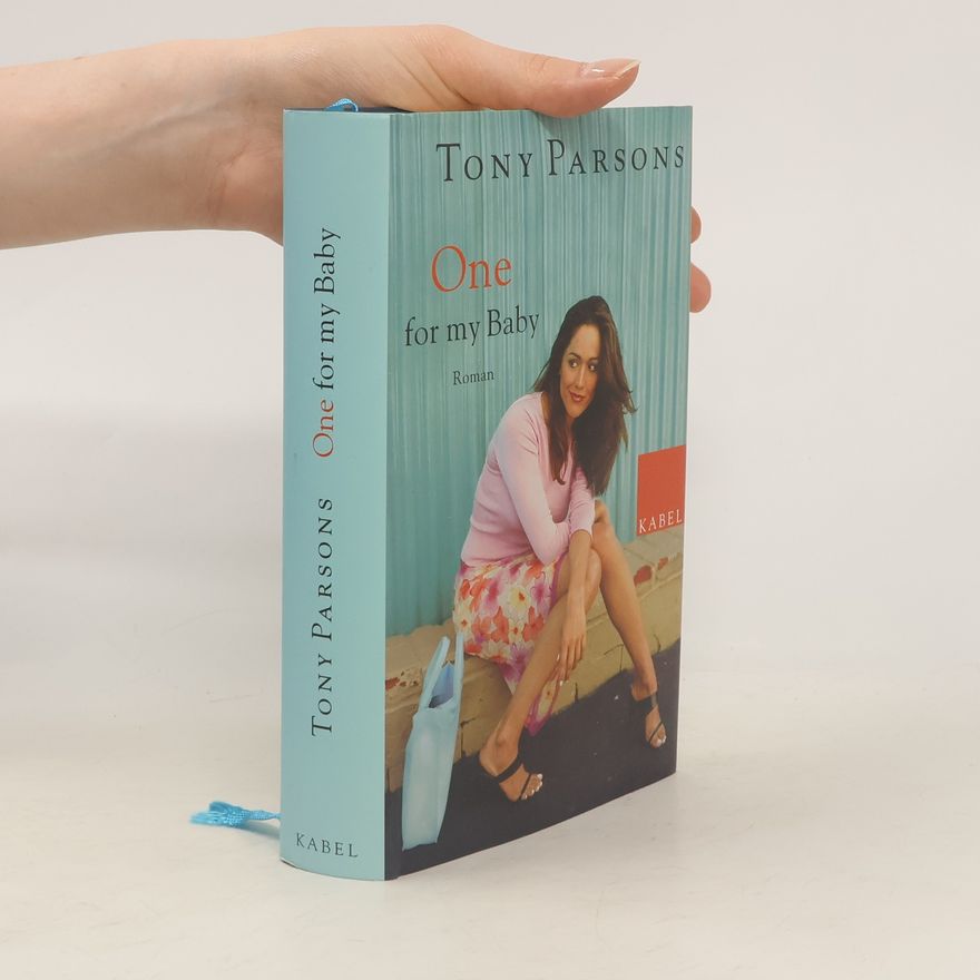 Tony Parsons One For My Baby