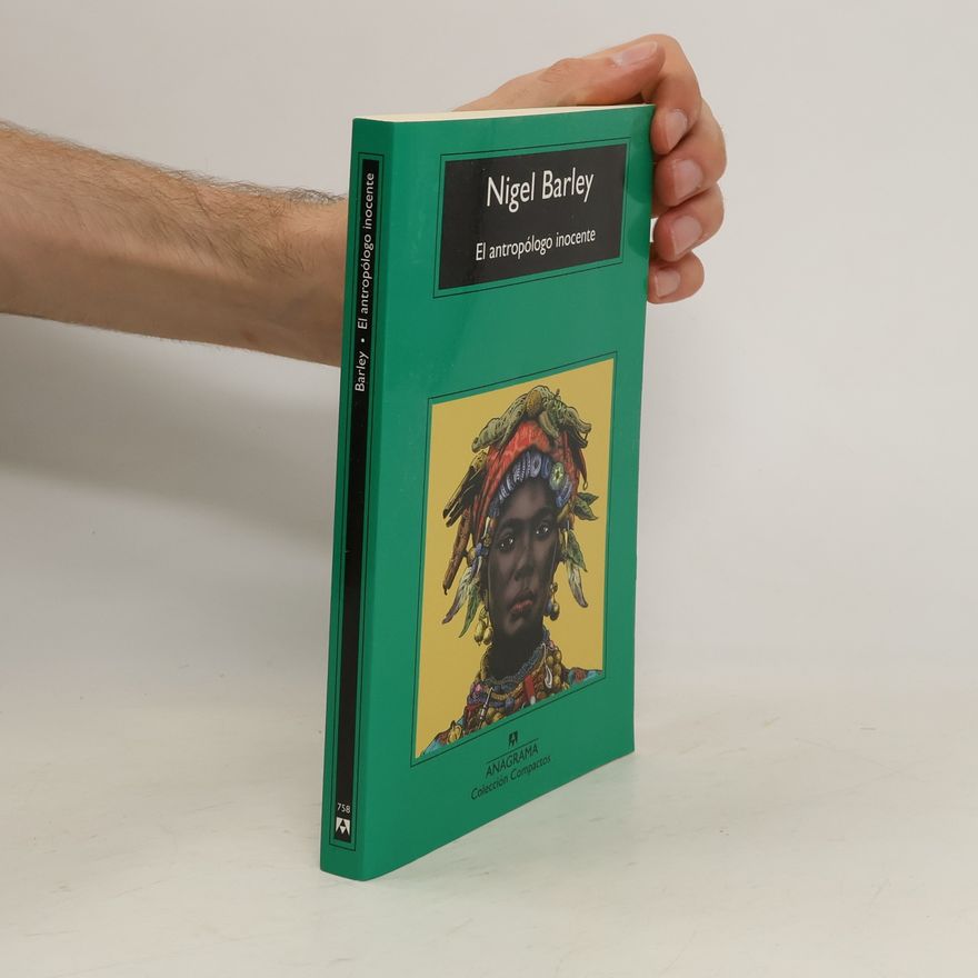 Nigel Barley El antropólogo inocente