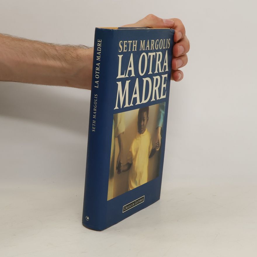 Seth J. Margolis La Otra madre