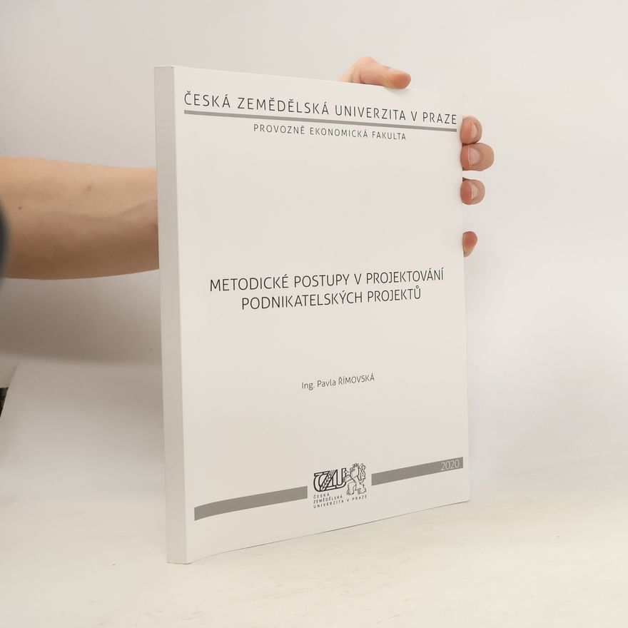 Pavla Římovská Metodické postupy v projektování podnikatelských projektů