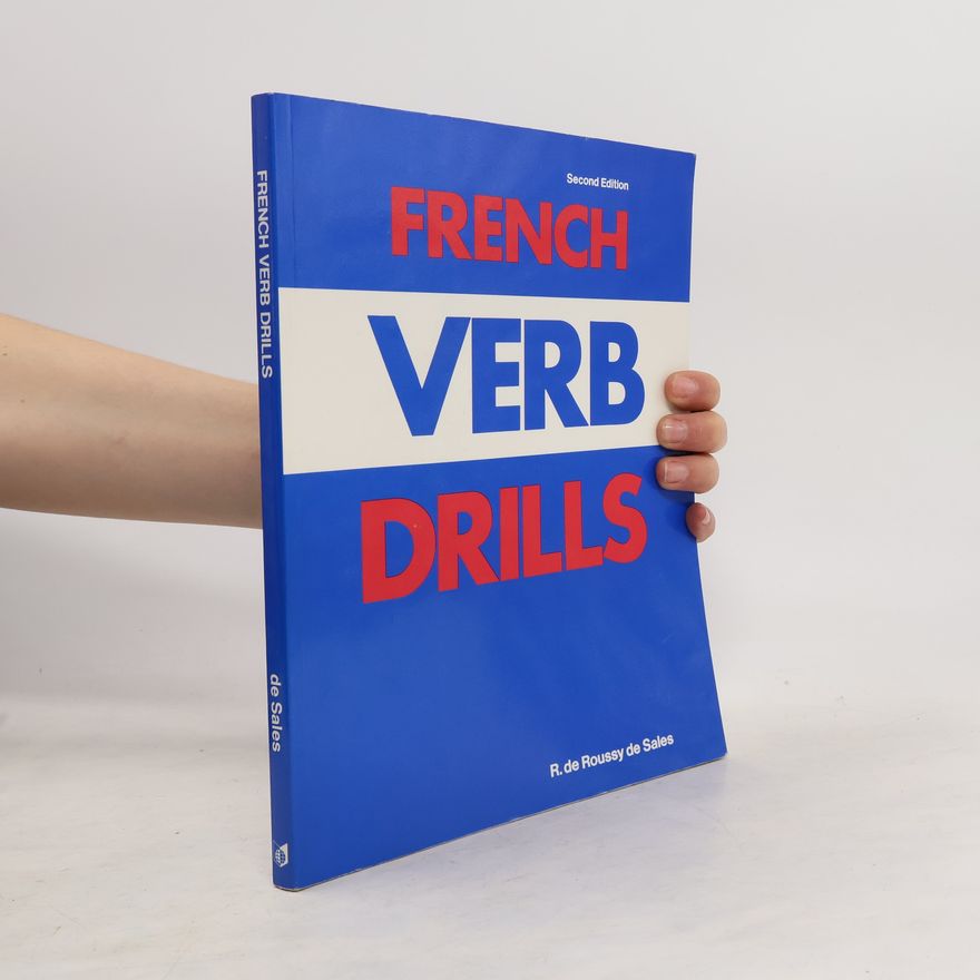 R. de Roussy de Sales French Verb Drills
