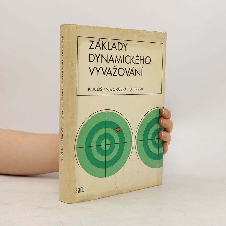 Bohumil Fryml Základy dynamického vyvažování