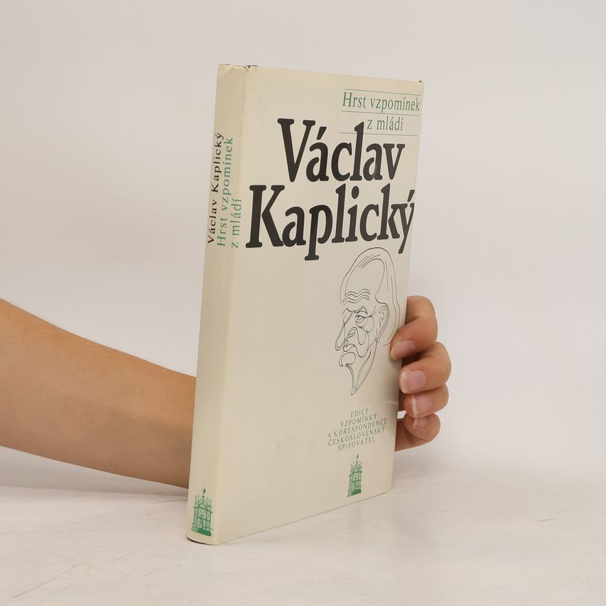 Václav Kaplický Hrst vzpomínek z mládí