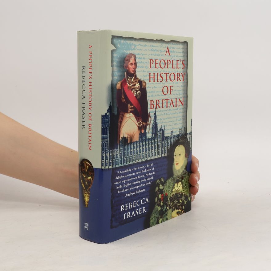 Rebecca Fraser People's History of Britain