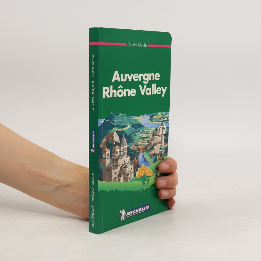 Kolektiv autorů Auvergne - Rhône Valley