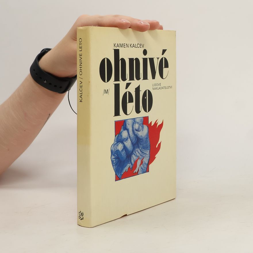 Kamen Kaltchev Ohnivé léto