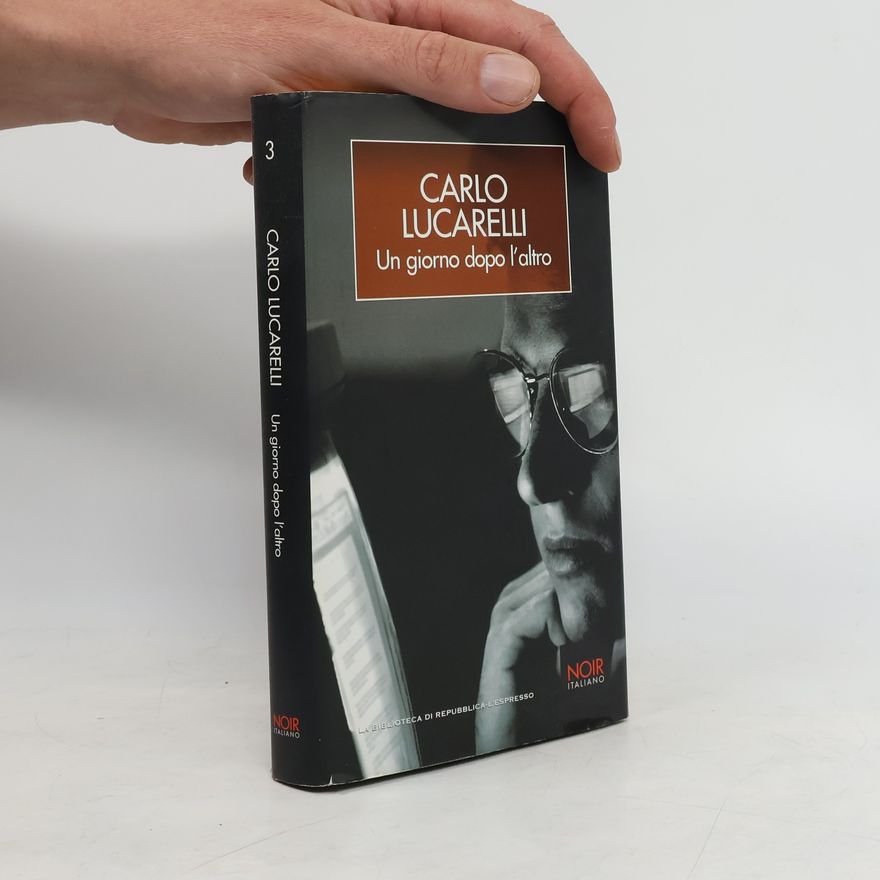 Carlo Lucarelli Un giorno dopo l'altro 3