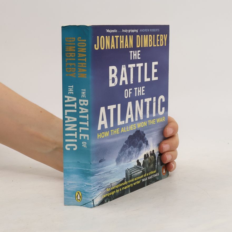 Jonathan Dimbleby The Battle of the Atlantic