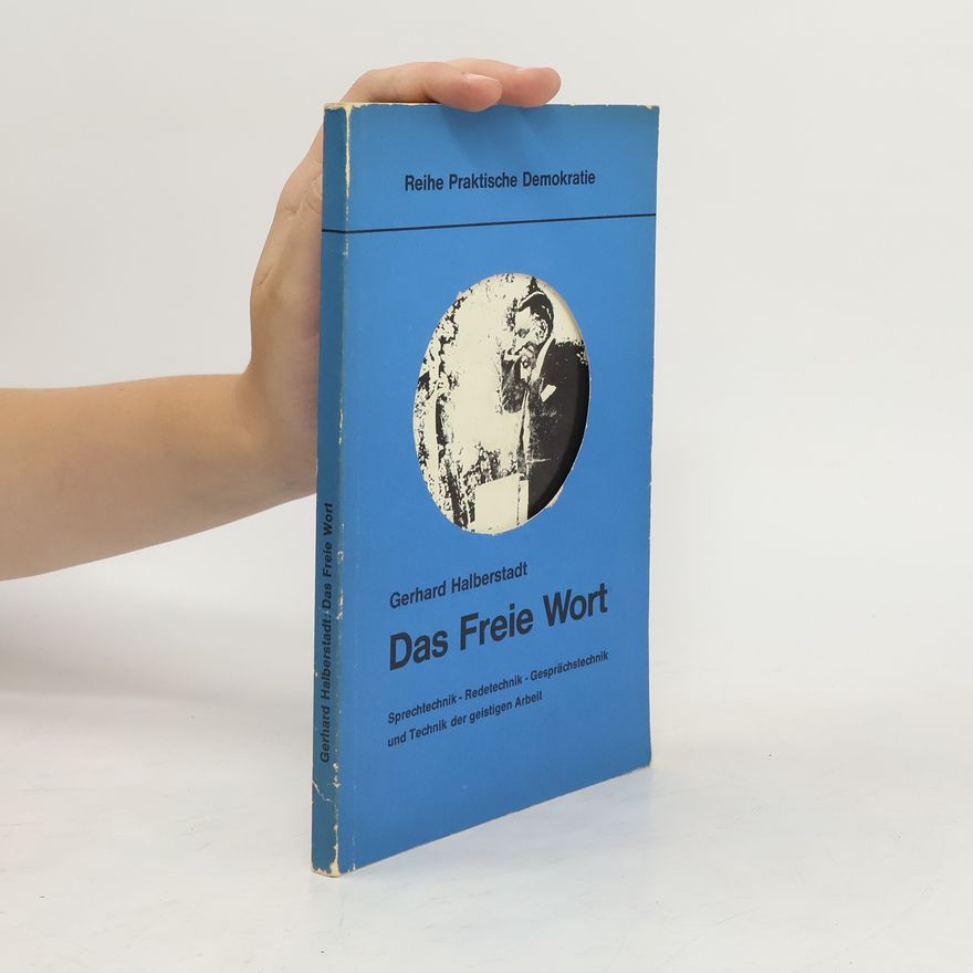 Gerhard Halberstadt Das Frei Wort