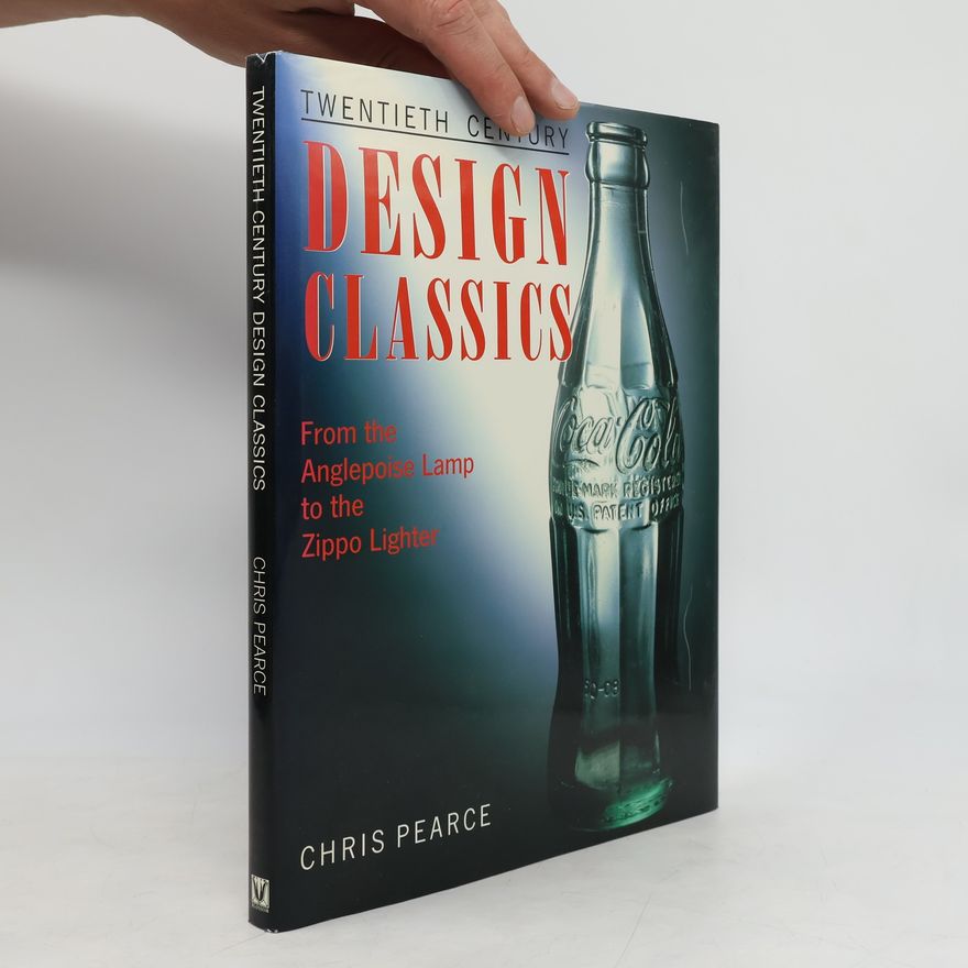 Chris Pearce Twentieth Century Design Classics